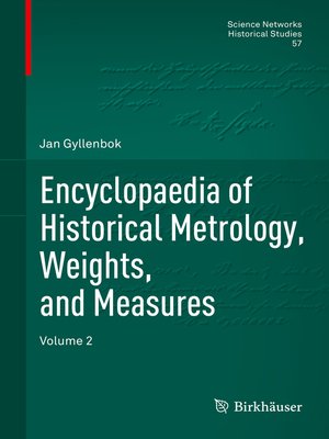 cover image of Encyclopaedia of Historical Metrology, Weights, and Measures